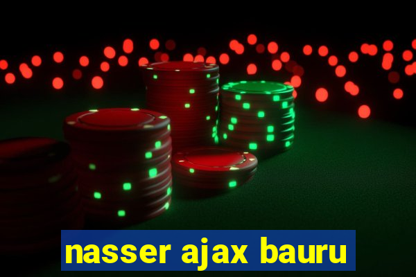 nasser ajax bauru